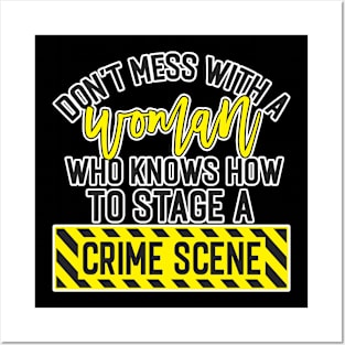 Don't Mess with a woman crime scene true crime fan Posters and Art